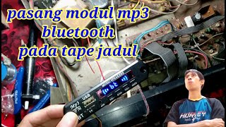 pasang modul mp3 bluetooth pada tape jadul