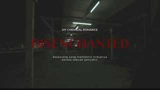 My Chemical Romance - Disenchanted (unofficial)