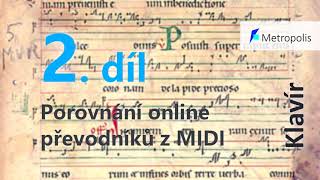 |Hudba| - 2. DÍL (klavír) - Porovnání převodníků (konvertorů) z MIDI + srovnání se Sibelius Sounds