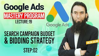 Google Ads Tutorial |Search Campaign Budget & Bidding Strategy| Digital Marketing Course |Lecture 19