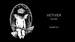 Drymer - Vetiver