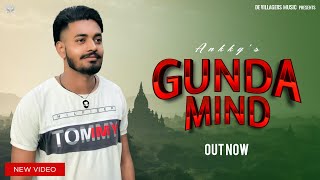 Gunda Mind - Ankky Gullarpur | Sumit Seedpuriya | De Villagers Music | New haryanvi songs 2024