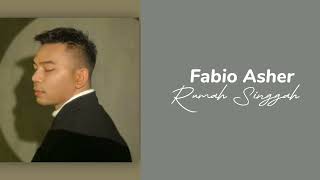 Fabio Asher - Rumah Singgah | Lirik Lagu