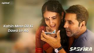 Khudaya ( Lyrics )  | Sarfira | Akshay Kumar | #lyricsvideo