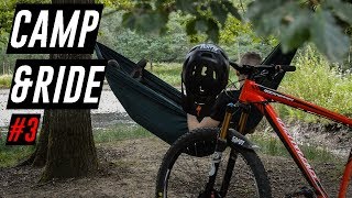 CAMP & RIDE #3 - THE LAST RIDE