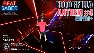 Beat Saber | Floorfilla - Anthem #4 | Expert+