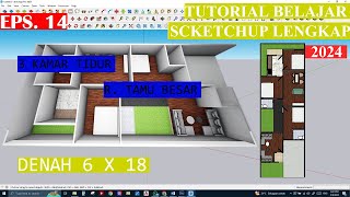 |Tutorial Sketchup Eps 14|DENAH RUMAH 6 X 18 BIKIN DARI AWAL DI SKETCHUP + REVIEW DENAH RUMAH