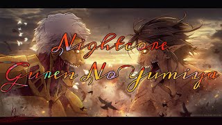 Nightcore - Guren No Yumiya | Linked Horizon [Attack on Titan - Opening 1]