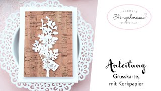 Anleitung Grusskarte mit Korkpapier | Stanzformen Wiese | Wiesenruhe | Karte basteln | Bastelidee