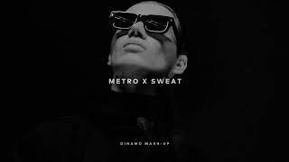 Metro X Sweat