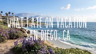 What I ate while on Vacation: San Diego California! | VEGAN |