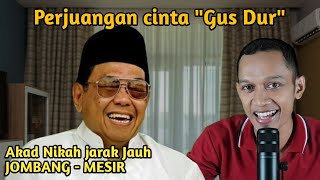 Kisah cinta Gus Dur menikahi Muridnya sendiri