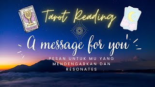 🔮**Pilih Kartu**🔮 Pesan Untuk Kamu Yang Mendengarkan Dan Resonates 🧘🌌🌠