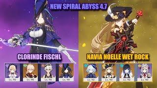 Clorinde Fischl Dual Carry & Navia Noelle Wet Rock | Spiral Abyss 4.7 | Genshin Impact