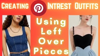 RECREATING PINTREST Outfits From Left-Over Pieces #Diyideas #fashion #outfitideas