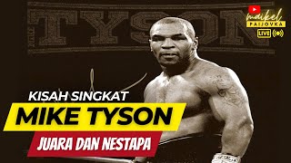 ● Mike Tyson Juara Dunia Banyak Bencana | Si Leher Beton