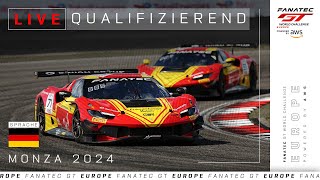 LIVE | Qualifizierend | Monza | Fanatec GT Europe 2024 (Deutsche)