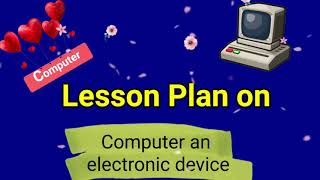 Computer Lesson Plan || Lesson Plan For Teachers || CBSE Grade 2nd|| Kidos Edu Point