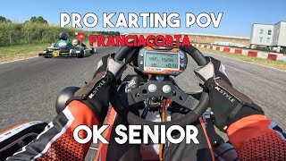 PRO KARTING POV | Franciaorta Onboard OK Senior