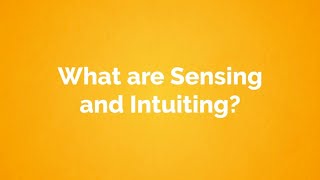 What are Sensing and Intuiting