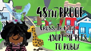 48th Cross Trading Proof || Adopt Me Pets To ROBUX || Two Trades || Caty (Official)