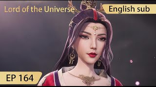 [Eng Sub] Lord of the Universe EP164