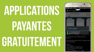 Télécharger gratuitement des applications payantes sur Android