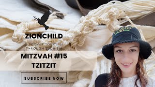 Tzitzit. "You shall make for yourselves twisted threads on the four corners of your garment".