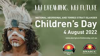 The National Aboriginal and Torres Strait Islander Children's Day 2022 video