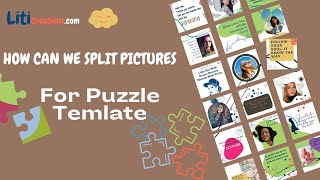 HOW CAN WE SPLIT PICTURES FOR PUZZLE TEMPLATE AFTER DOWNLOADING FROM CANVA