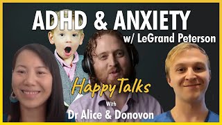 Difference Between ADHD & Anxiety - HappyTalks - Dr. LeGrand Peterson - Ep. 39