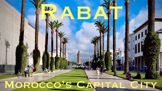 Morocco’s Capital City. Rabat is a Jewel that must be seen.  4K