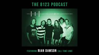 8123 podcast episode #127 (Rian Dawson)