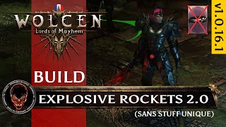 Wolcen [FR] Build Explosive Rockets 2.0 (Havoc Orb) Sans Stuff Unique (v1.0.16.1)