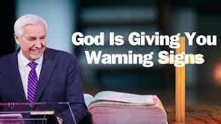 God Is Giving You Warning Signs   David Jeremiah 2024