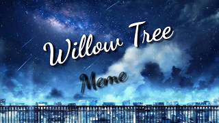 Meme "Willow Tree"