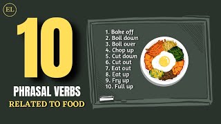 PHRASAL VERBS RELATED TO FOOD AND COOKING