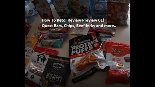 Keto Review Preview 1: Keto Beef Jerky, Quest Protein, Quest Bars, Slimfast Peanut Butter Cups..