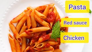 Pasta red chicken recipe , pasta red sauce recipe , চিকেন পাস্তা রেড সস.