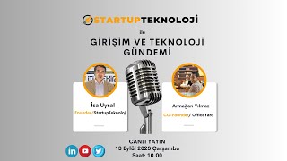 13 Eylül Çarşamba / Girişim ve Teknoloji Gündemi Programı