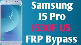 SAMSUNG J5 PRO/J530F U5/ FRP/Google Lock Bypass Android 9 WITHOUT PC - NO SIM DAMAGE