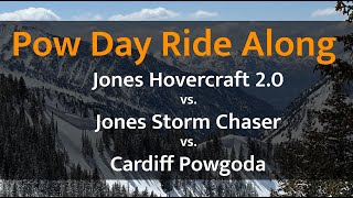 Powder Day Board Comparison: Jones Hovercraft 2.0 vs. Storm Chaser vs. Cardiff Powgoda