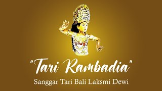 Tari Rambadia "Sanggar Tari Bali Laksmi Dewi"