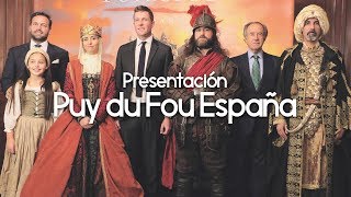 Puy du Fou España - Presentación