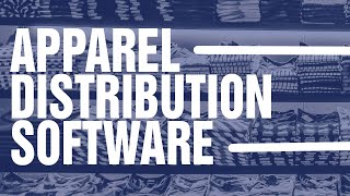 Apparel Distribution Software [Which Software is BEST?]