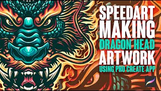 SPEEDART - Making Dragon Head Artwork using Pro Create app