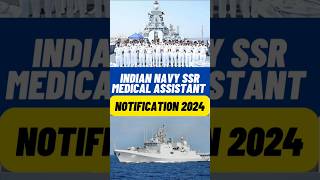 Indian Navy SSR Medical Assistant Notification 2024#trending #viralshort #indiannavyexam