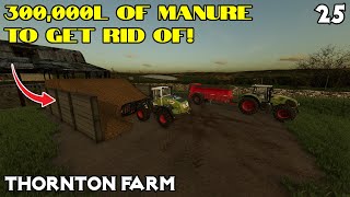 BIG MANURE JOB! - Thornton Farm Ep 25 - Farming Simulator 22