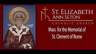 Mass for the Memorial of St. Clement of Rome