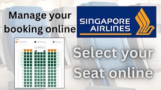 How to select seat in Singapore Airlines ll How to manage you booking online